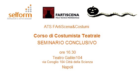 Corso Costumista Teatrale. Seminario conclusivo