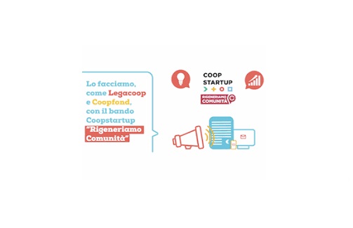 Cooperative di Comunità. Bando CoopStartup Rigeneriamo Comunità