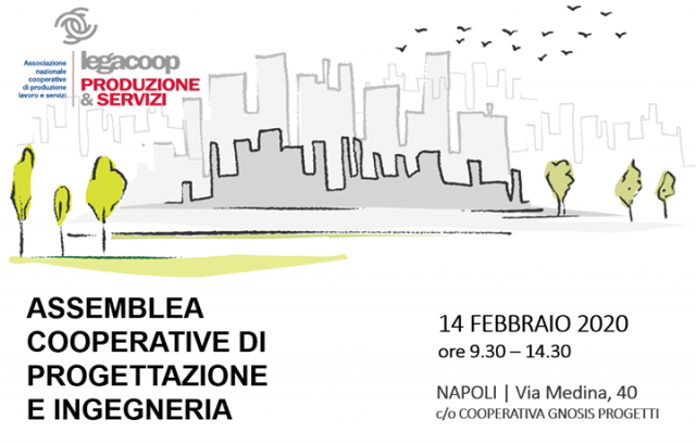 Legacoop Produzione&Servizi/Coop. GNOSIS. Assemblea delle Cooperative di Progettazione e Ingegneria